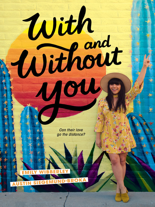 Titeldetails für With and Without You nach Emily Wibberley - Verfügbar